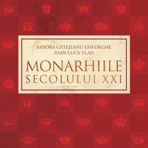 monarhiile_secolului_xxi_coperta1.jpg Monarhiile secolului XXI