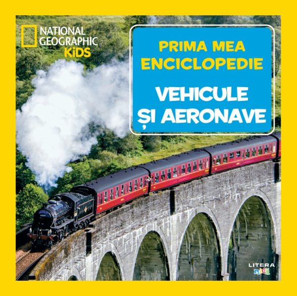 ng_vehicule_si_aeronave.jpg Vehicule si aeronave. Volumul 24. Prima mea enciclopedie National Geographic