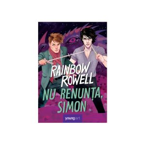 nu-renunta-simon-rainbow-rowell-9786068811994-48893-4.jpeg Nu renunta, Simon