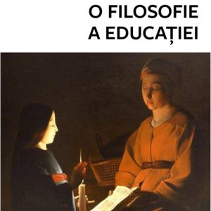 O filosofie a educației