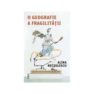 o-geografie-a-fragilitatii-9786064031334-69543-4.jpeg O geografie a fragilitatii