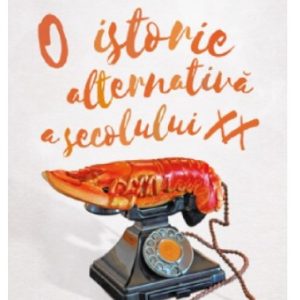 O istorie alternativa a secolului XX