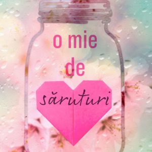 O mie de saruturi
