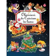 obiceiuri-de-craciun-in-lume.jpg Obiceiuri de Craciun in lume - Emilie Beaumont