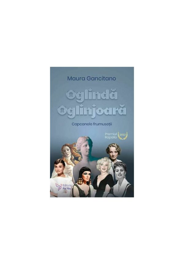 oglinda-oglinjoara-capcanele-frumusetii-maura-gancitano-9786066395946-49169-4.jpeg Oglinda oglinjoara. Capcanele frumusetii