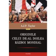 originile-celui-de-al-doilea-razboi-mondial-editia-2022-a-j-p-taylor.jpg Originile celui de-al Doilea Razboi Mondial (editia 2022) - A. J. P. Taylor
