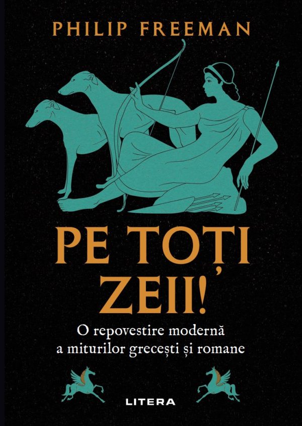 pe_toti_zeii.jpg Pe toti zeii! O repovestire moderna a miturilor grecesti si romane