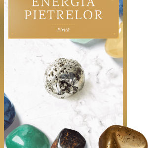 Pirita. Volumul 25. Energia pietrelor