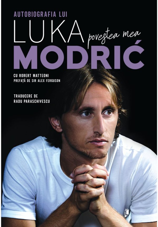 povestea-mea-autobiografia-lui-luka-modric-9786306628483-59456-4.jpeg Povestea mea. Autobiografia lui Luka Modrić