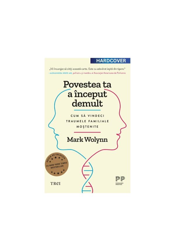 povestea-ta-a-inceput-demult-cum-sa-vindeci-traumele-familiale-mostenite-editie-cartonata-de-colectie-9786064024589-59159-4.jpeg Povestea ta a inceput demult. Editie cartonata de colectie