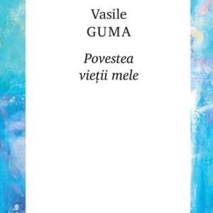 Povestea vieții mele