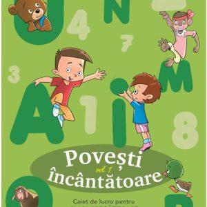 Povesti incantatoare. Clasa pregatitoare. Caiet de lucru (vol. 1)