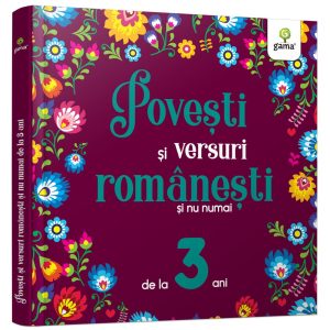 povesti-si-versuri-romanesti-si-nu-numai-pentru-3-ani-51635-4.jpeg Povesti si versuri romanesti si nu numai pentru 3 ani