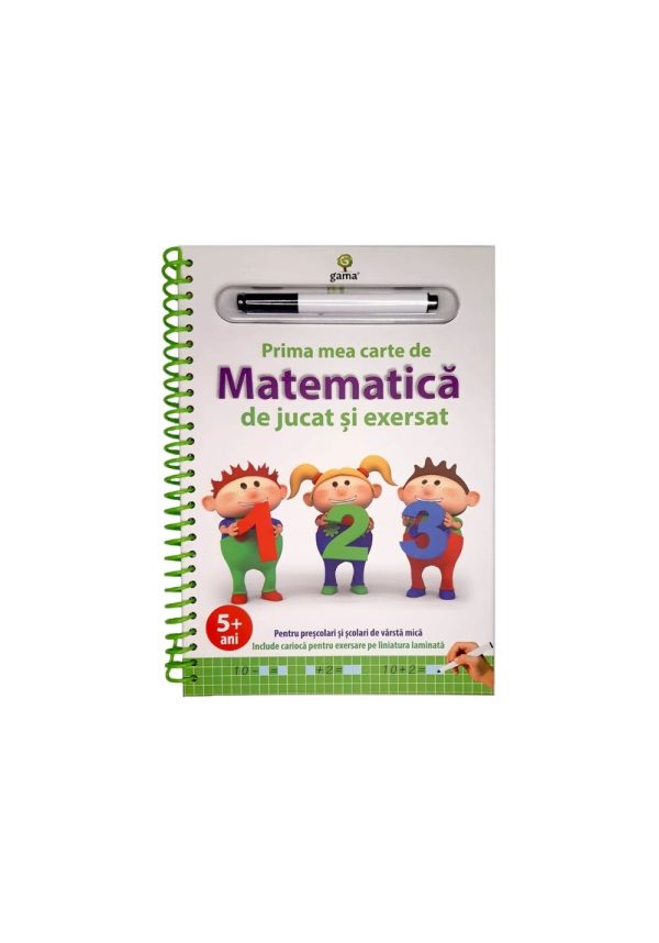 Prima mea carte de matematica de jucat si exersat.Editia a II-a