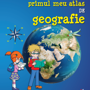 Primul meu atlas de geografie