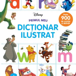 Disney. Primul meu dictionar ilustrat