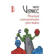 procesul-comunismului-prin-teatru-matei-visniec.jpg Procesul comunismului prin teatru - Matei Visniec