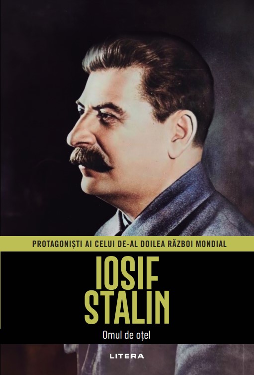 Iosif Stalin. Volumul 4. Protagonisti ai celui de-al Doilea Razboi Mondial