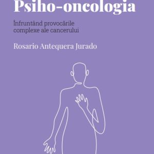 psiho-oncologia.jpg Psiho-oncologia. Volumul 47. Descopera Psihologia