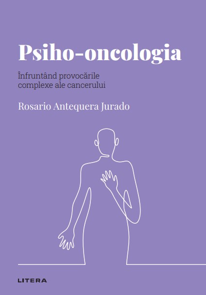 Psiho-oncologia. Volumul 47. Descopera Psihologia