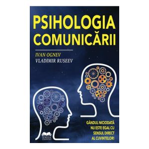 psihologia-comunicarii-9786065949782-44587-4.jpeg Psihologia comunicarii