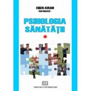 psihologia-sanatatii-abordari-aplicate-vol.-i.jpg Psihologia sanatatii. Abordari aplicate. Volumul 1 - Eugen Avram