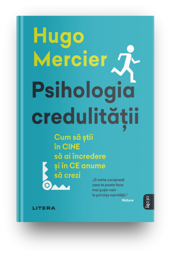 Psihologia credulitatii. Cum sa stii in CINE sa ai incredere si in CE anume sa crezi