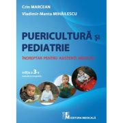 puericultura-si-pediatrie-indreptar-pentru-asistenti-medicali-editia-a-3-a-revizuita-si-completata.jpg Puericultura si pediatrie, editia 3. Indreptar pentru asistenti medicali - Crin Marcean, Vladimir Manta Mihailescu