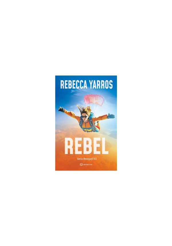 rebel-9786303053271-66891-4.jpeg Rebel. Seria Renegatii vol. 3