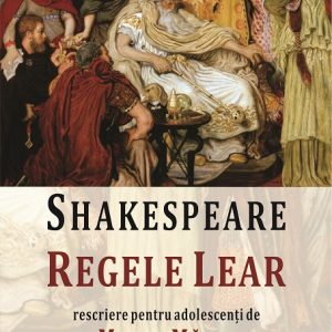 regele-lear.jpg Regele Lear (rescriere pentru adolescenti)