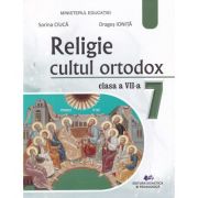 Religie Cultul ortodox. Manual pentru clasa a 7-a - Sorina Ciuca