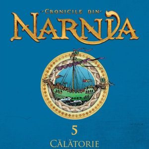 Călătorie cu Zori de zi (Cronicile din Narnia, vol. 5)