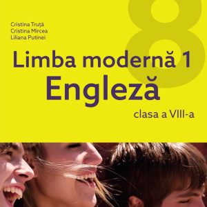 Limba modernă 1 engleză (manual pentru clasa a VIII-a)