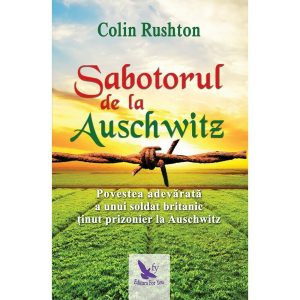 sabotorul-de-la-auschwitz-16864-4.jpeg Sabotorul de la Auschwitz
