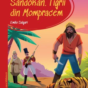 Prima mea biblioteca. Sandokan. Tigrii din Mompracem (vol. 17)