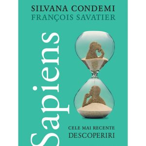 Sapiens. Cele mai recente descoperiri