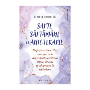 sapte-saptamani-de-autoterapie-depasirea-temerilor-renuntarea-la-dependente-cresterea-stimei-de-sine-si-adaptarea-la-schimbare-22669-4.jpeg Sapte saptamani de autoterapie
