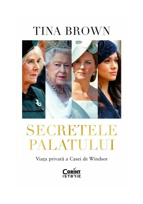 Secretele Palatului. Viata privata a Casei de Windsor