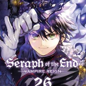 Seraph of the End: Vampire Reign. Vol. 26