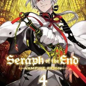 Seraph of the End: Vampire Reign. Vol. 4