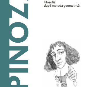 Spinoza. Descopera Filosofia
