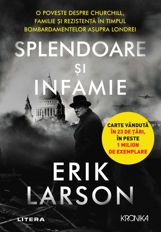 splendoare.jpg Splendoare si infamie. O poveste despre Churchill, familie si rezistenta in timpul bombardamentelor asupra Londrei
