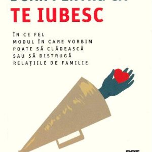 Spun asta doar pentru ca te iubesc