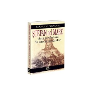 stefan-cel-mare-viata-si-rolul-sau-in-istoria-romanilor-9786309510167-63629-4.jpeg Stefan cel Mare – viata si rolul sau in istoria romanilor