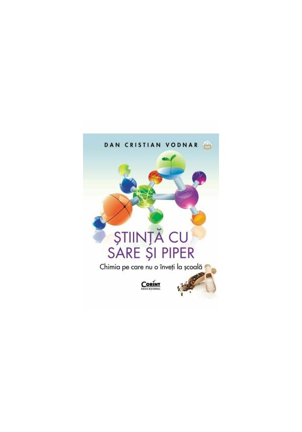 stiinta-cu-sare-si-piper-chimia-pe-care-nu-o-inveti-la-scoala-9786060885818-56375-4.jpeg Stiinta cu sare si piper. Chimia pe care nu o inveti la scoala