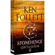 stonehenge-cercul-zilelor-ken-follett.jpg Stonehenge. Cercul zilelor - Ken Follett