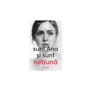 sunt-ana-si-sunt-nebuna-9786303054964-66489-4.jpeg Sunt Ana si sunt nebuna