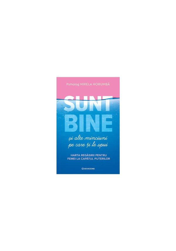 Sunt bine si alte minciuni pe care ti le spui