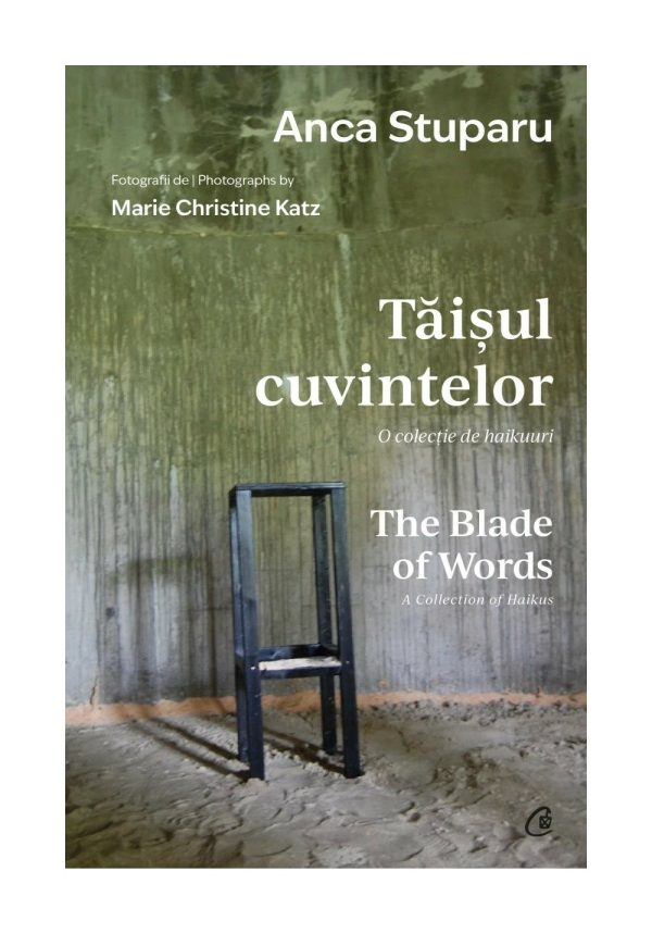 Taisul cuvintelor. O colectie de haikuuri | The Blade of Words. A Collection of Haikus