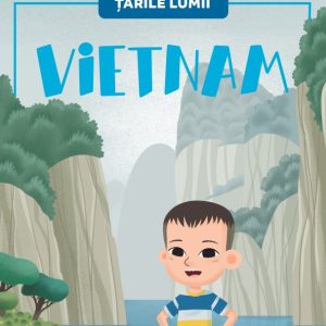 Vietnam. Volumul 13. Tarile lumii
